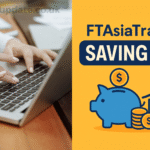FTAsiaTrading Saving Tips: The Complete Guide